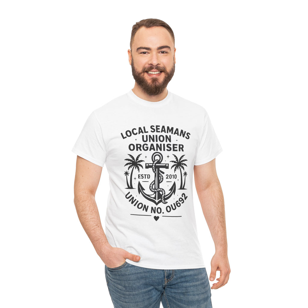 Local Seamans Union Organiser Unisex Tee