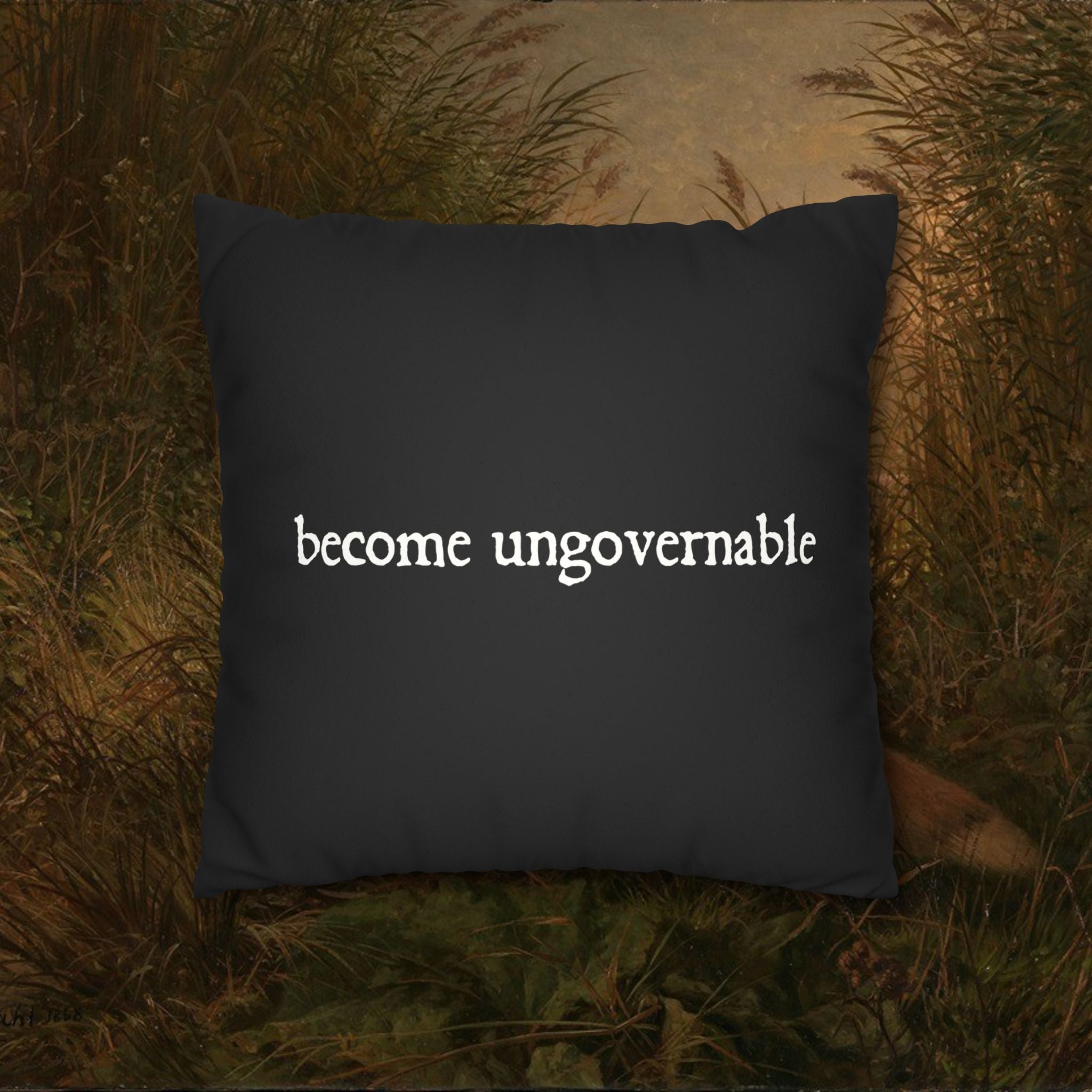 Become Ungovernable Faux Suede Cushion