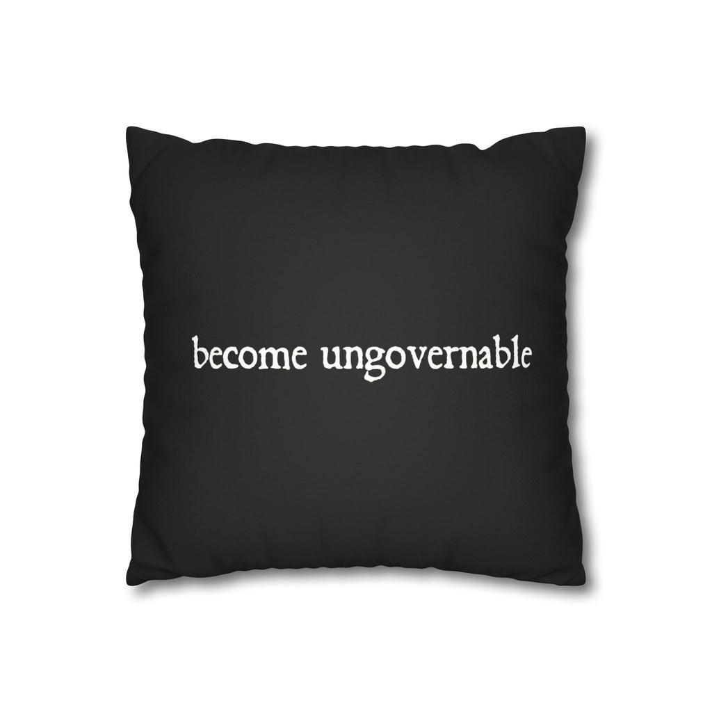Become Ungovernable Faux Suede Cushion