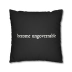 Become Ungovernable Faux Suede Cushion
