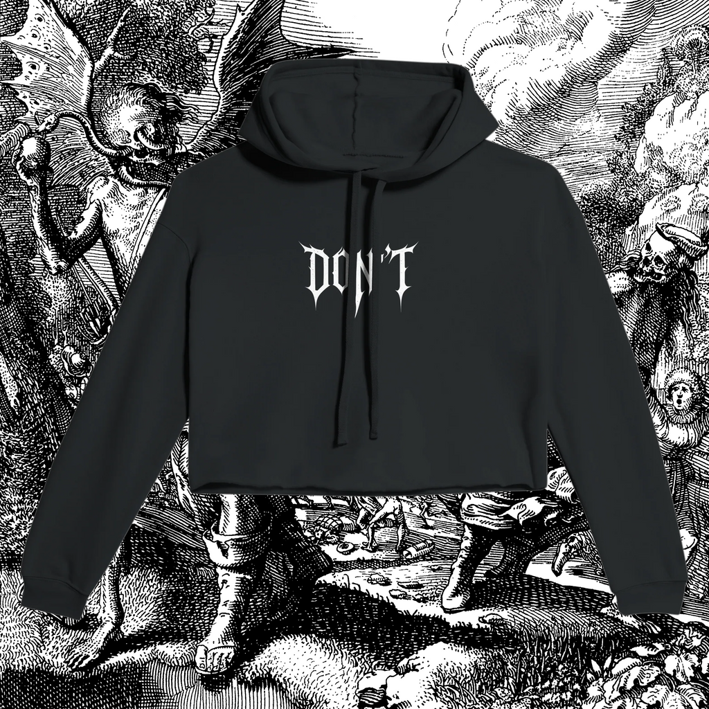 Don't Cropped Metal Hoodie