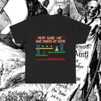 Mum Said We Had Mario at Home Unisex Tee