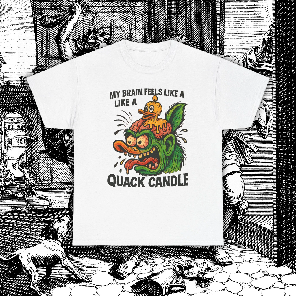 My Brain Feels Like a Quack Candle Unisex Tee