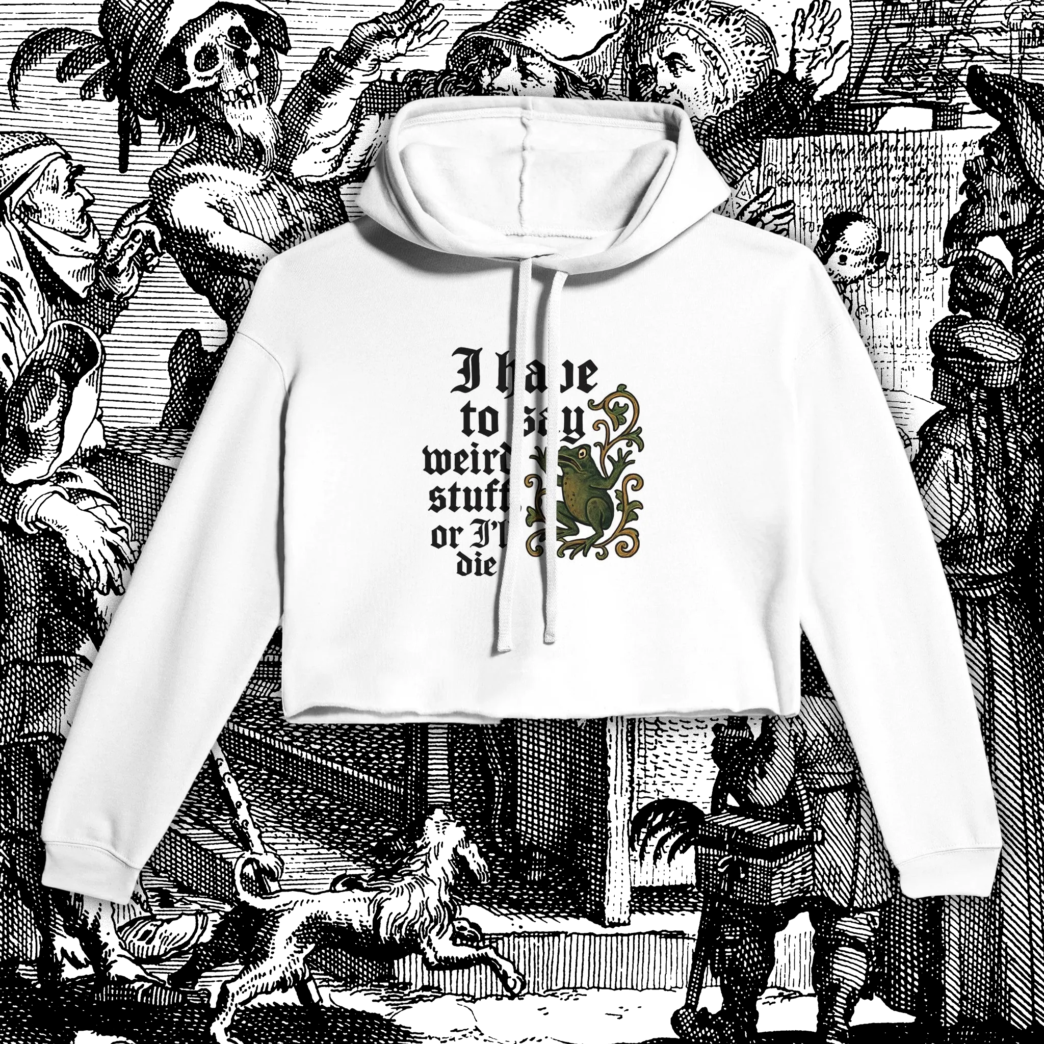 Have To Say Weird Stuff Cropped Hoodie